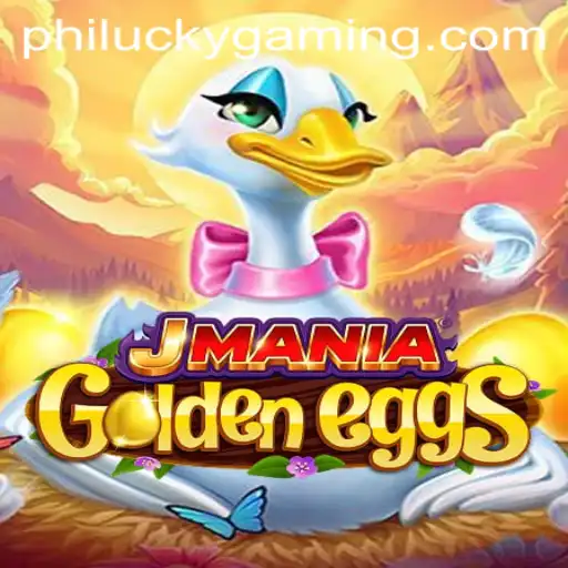 Explore JManiaGoldenEggs: A Revolutionary Gaming Experience with Philucky